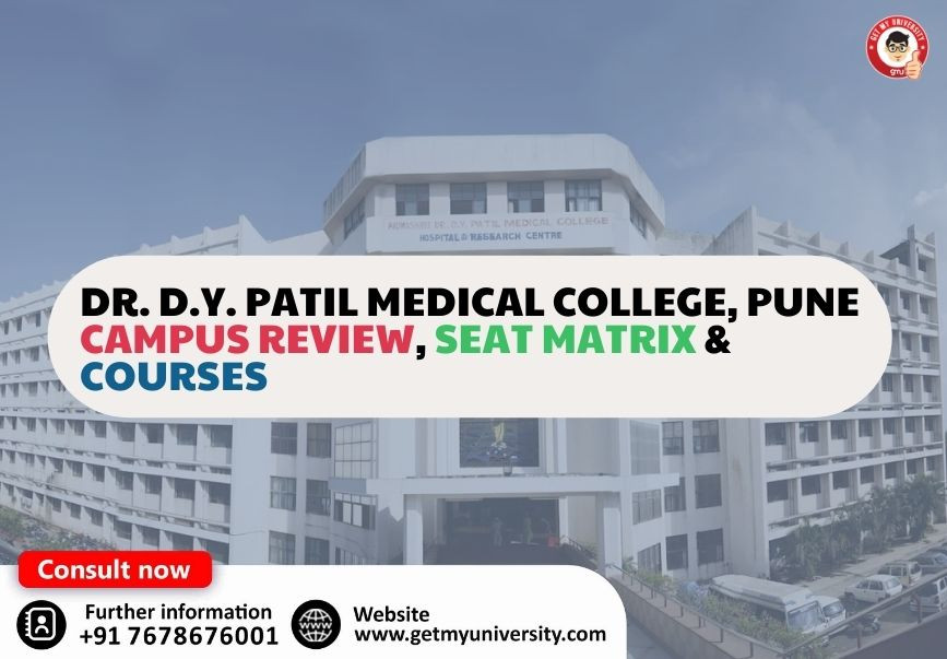 Dr. D.Y. Patil Medical College, Pune Campus Review, Seat Matrix & Courses 2025-26